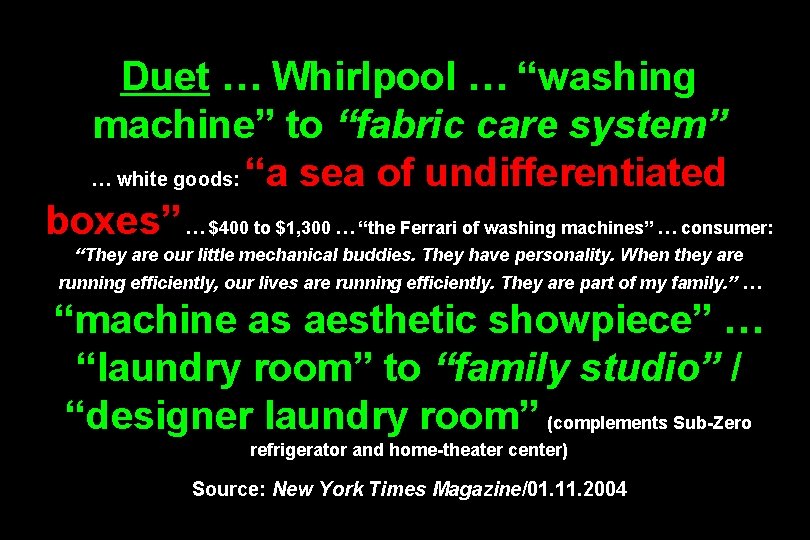 Duet … Whirlpool … “washing machine” to “fabric care system” … white goods: “a