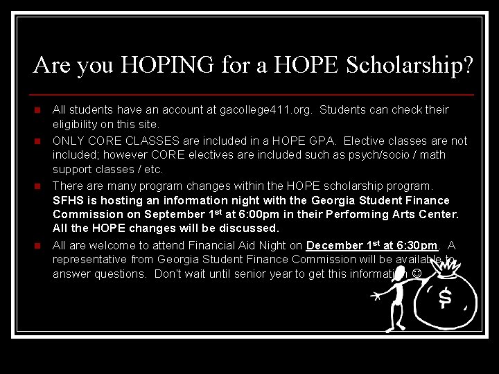 Are you HOPING for a HOPE Scholarship? n n All students have an account