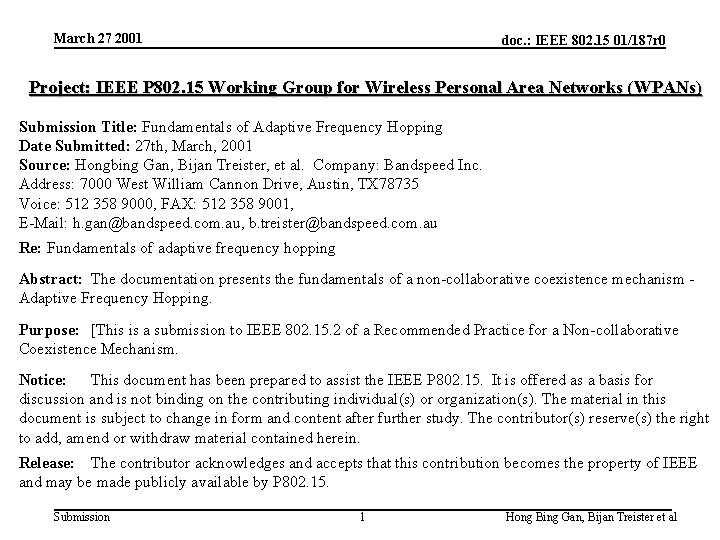 March 27 2001 doc. : IEEE 802. 15 01/187 r 0 Project: IEEE P