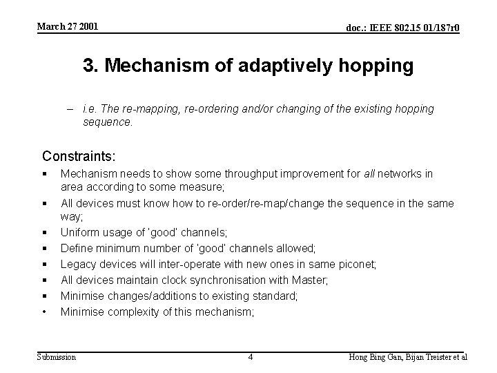 March 27 2001 doc. : IEEE 802. 15 01/187 r 0 3. Mechanism of