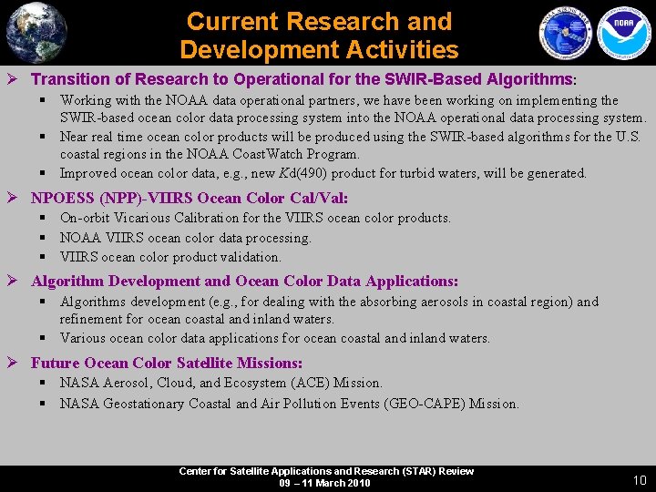 Current Research and Development Activities Ø Transition of Research to Operational for the SWIR-Based Current Research and Development Activities Ø Transition of Research to Operational for the SWIR-Based