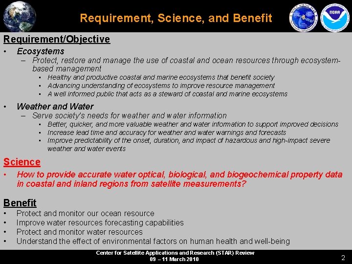 Requirement, Science, and Benefit Requirement/Objective • Ecosystems – Protect, restore and manage the use Requirement, Science, and Benefit Requirement/Objective • Ecosystems – Protect, restore and manage the use