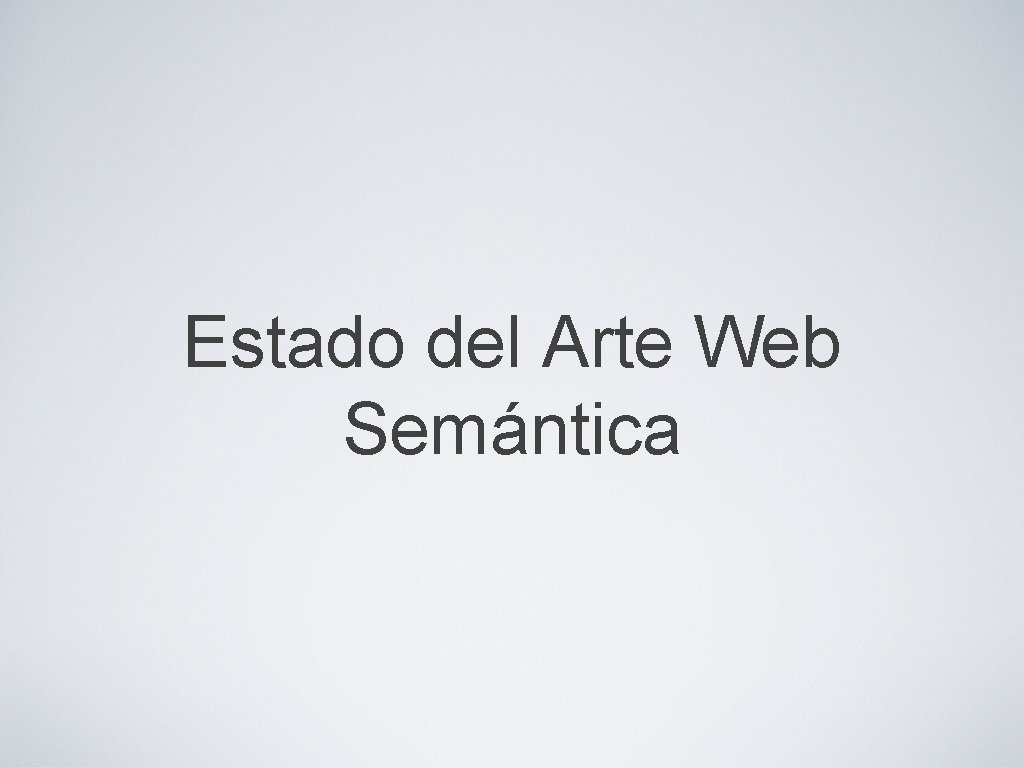 Estado del Arte Web Semántica 