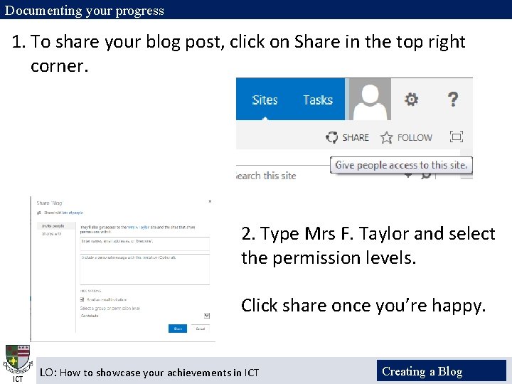 Documenting your progress 1. To share your blog post, click on Share in the
