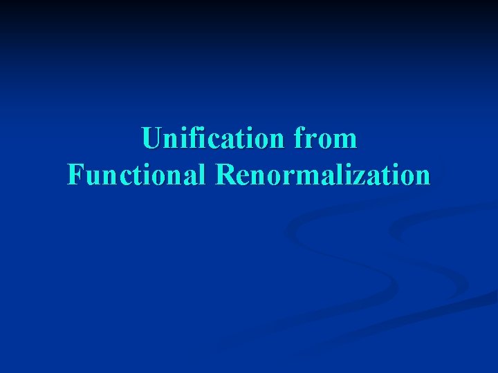 Unification from Functional Renormalization 