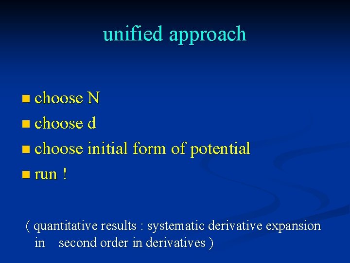 unified approach n choose N n choose d n choose initial form of potential