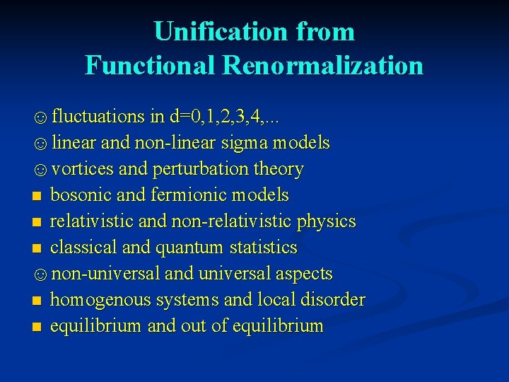 Unification from Functional Renormalization ☺fluctuations in d=0, 1, 2, 3, 4, . . .