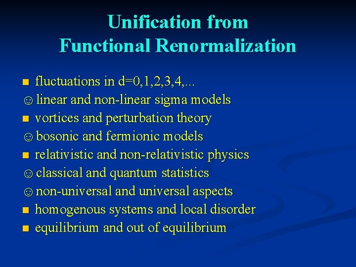 Unification from Functional Renormalization fluctuations in d=0, 1, 2, 3, 4, . . .