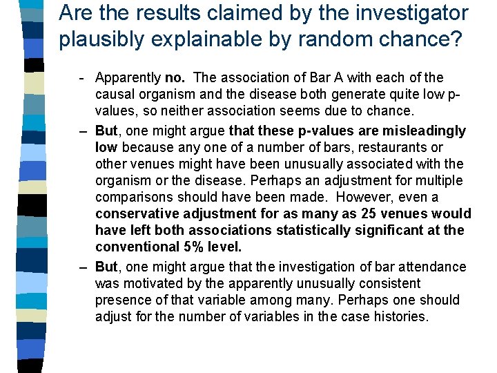 Are the results claimed by the investigator plausibly explainable by random chance? - Apparently