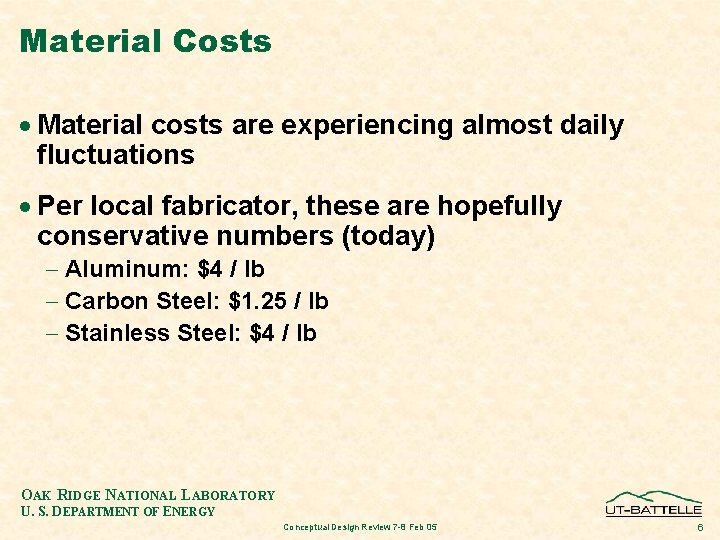 Material Costs · Material costs are experiencing almost daily fluctuations · Per local fabricator,