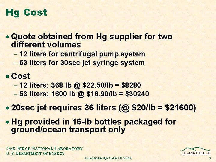 Hg Cost · Quote obtained from Hg supplier for two different volumes - 12