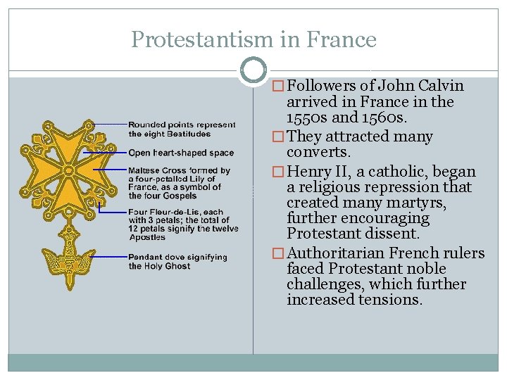 Protestantism in France � Followers of John Calvin arrived in France in the 1550