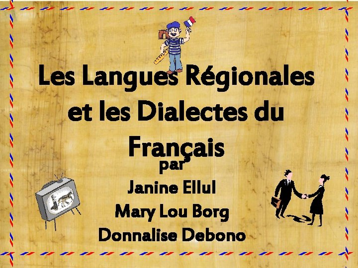 Les Langues Régionales et les Dialectes du Français par Janine Ellul Mary Lou Borg