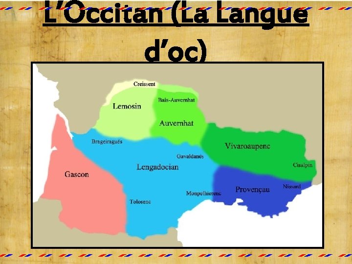 L’Occitan (La Langue d’oc) 