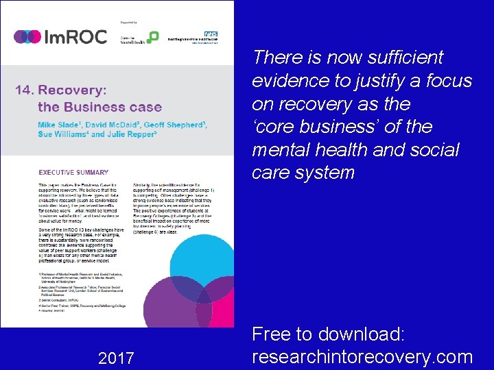 There is now sufficient evidence to justify a focus on recovery as the ‘core There is now sufficient evidence to justify a focus on recovery as the ‘core