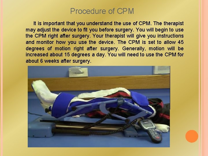 Procedure of CPM It is important that you understand the use of CPM. The