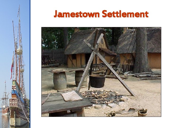 Jamestown Settlement 