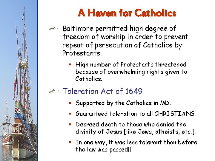A Haven for Catholics Baltimore permitted high degree of freedom of worship in order
