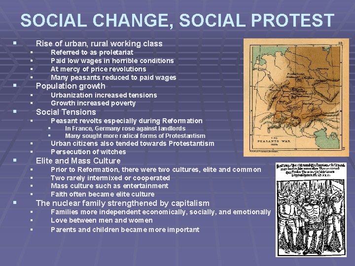 SOCIAL CHANGE, SOCIAL PROTEST § § § Rise of urban, rural working class §