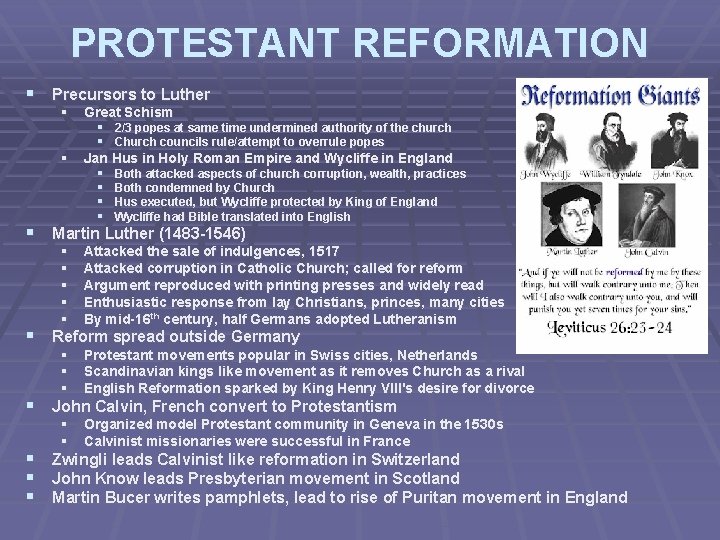 PROTESTANT REFORMATION § Precursors to Luther § § Great Schism § 2/3 popes at