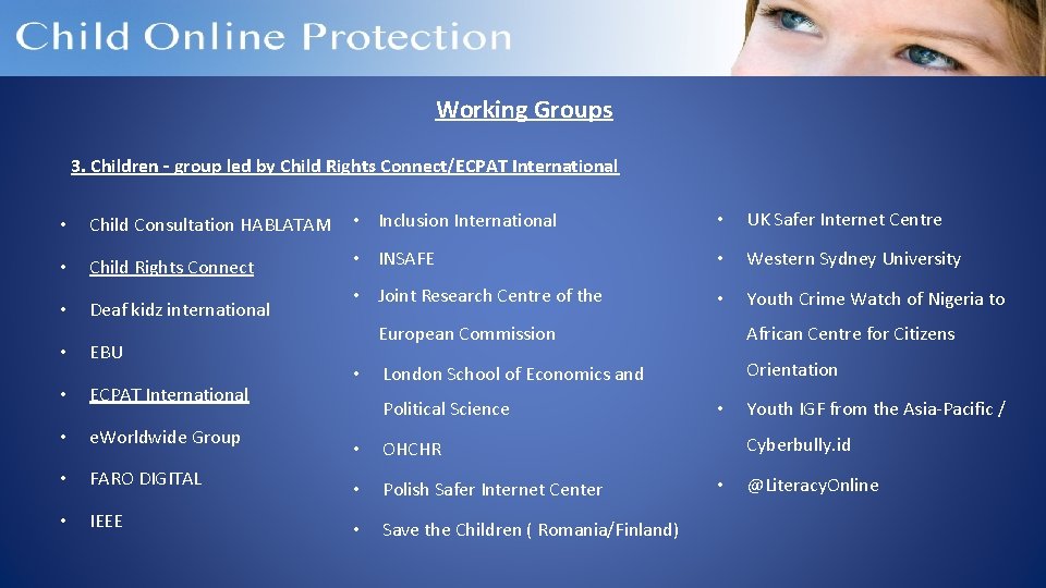 Working Groups 3. Children – group led by Child Rights Connect/ECPAT International • Child