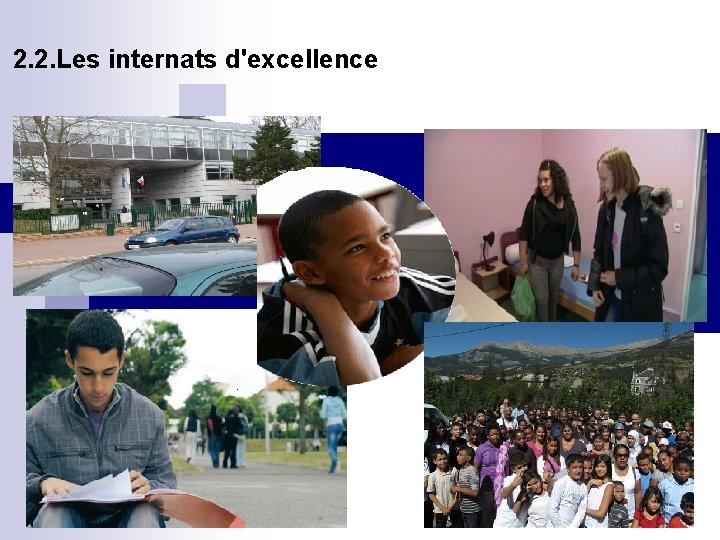 2. 2. Les internats d'excellence 