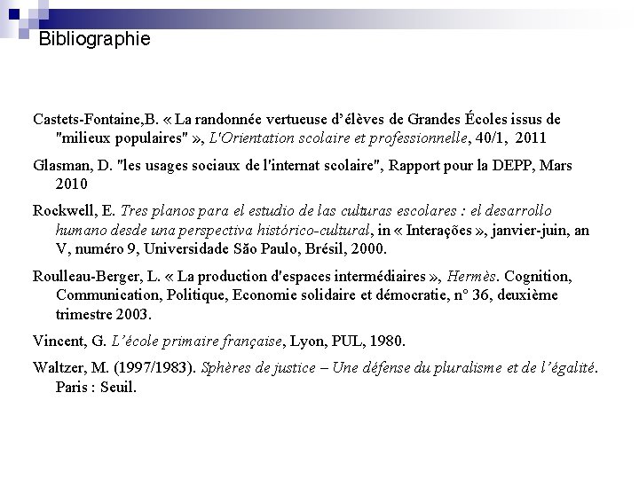 Bibliographie Castets-Fontaine, B. « La randonnée vertueuse d’élèves de Grandes Écoles issus de "milieux