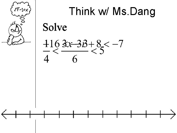 Think w/ Ms. Dang 