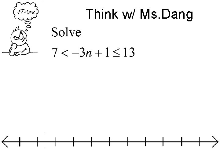 Think w/ Ms. Dang 