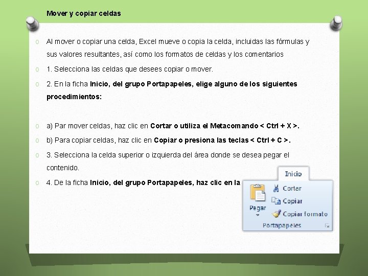 O Mover y copiar celdas O Al mover o copiar una celda, Excel mueve