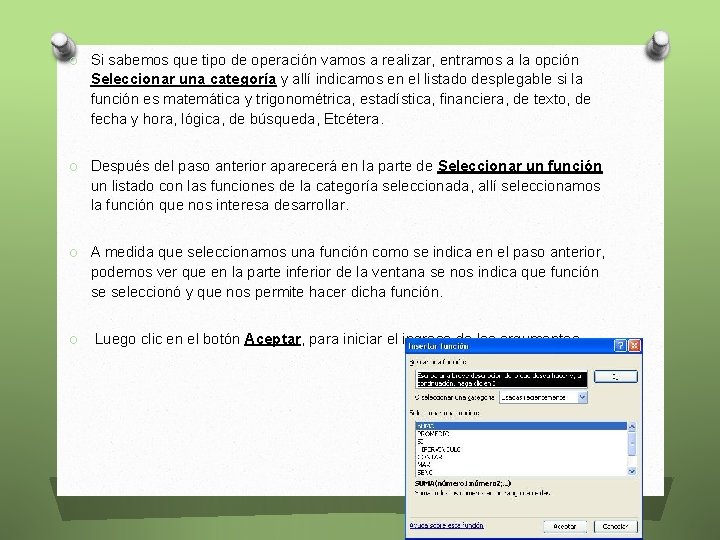 O Si sabemos que tipo de operación vamos a realizar, entramos a la opción