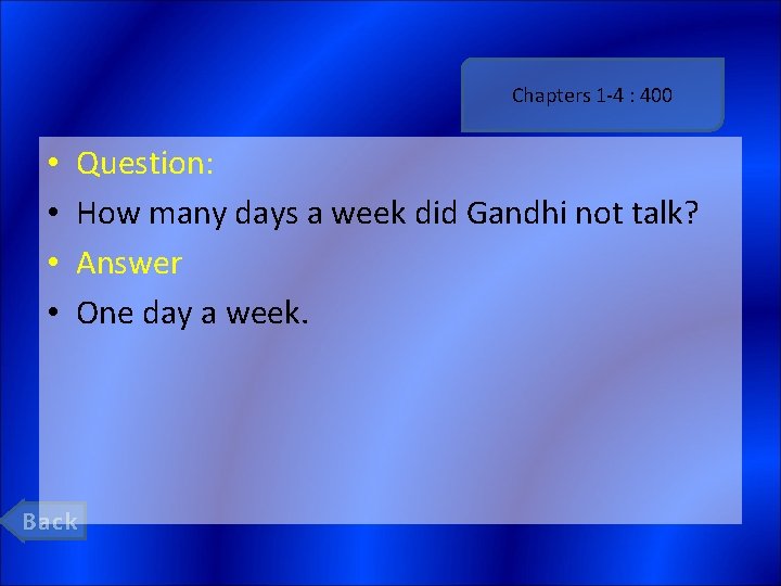 Chapters 1 -4 : 400 • • Question: How many days a week did