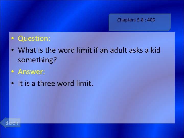 Chapters 5 -8 : 400 • Question: • What is the word limit if