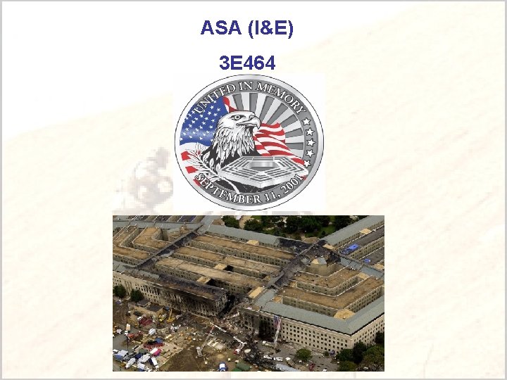 ASA (I&E) 3 E 464 