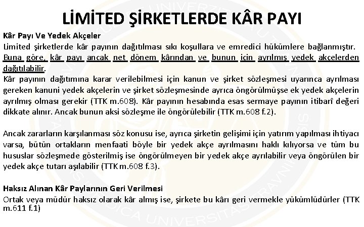 LİMİTED ŞİRKETLERDE K R PAYI Kâr Payı Ve Yedek Akçeler Limited şirketlerde kâr payının