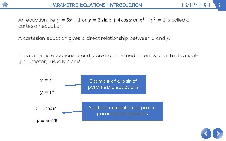 PARAMETRIC EQUATIONS | INTRODUCTION Example of a pair of parametric equations Another example of