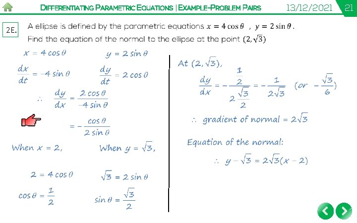 DIFFERENTIATING PARAMETRIC EQUATIONS | EXAMPLE-PROBLEM PAIRS 2 E. 13/12/2021 21 