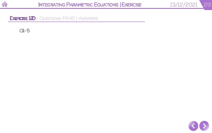 INTEGRATING PARAMETRIC EQUATIONS | EXERCISE 12 D | QUESTIONS: P 240 | ANSWERS: Q