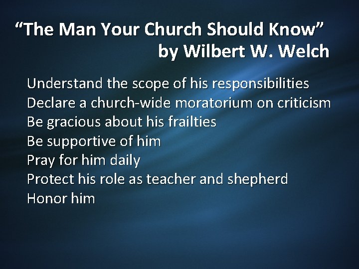 “The Man Your Church Should Know” by Wilbert W. Welch Understand the scope of