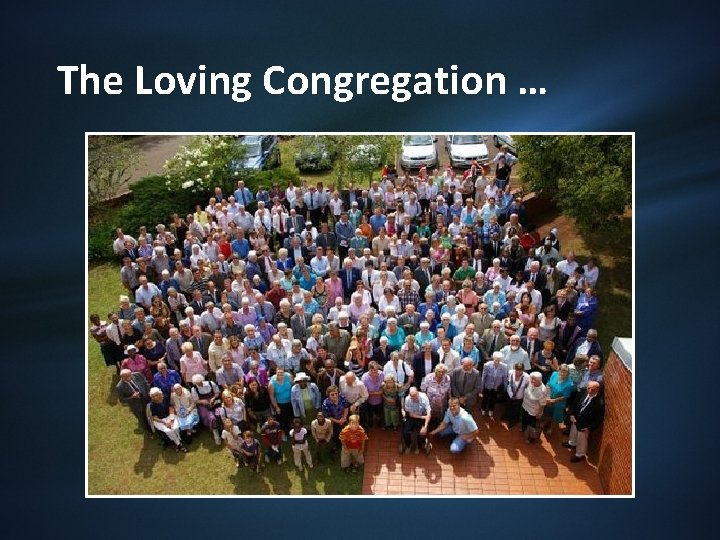 The Loving Congregation … 