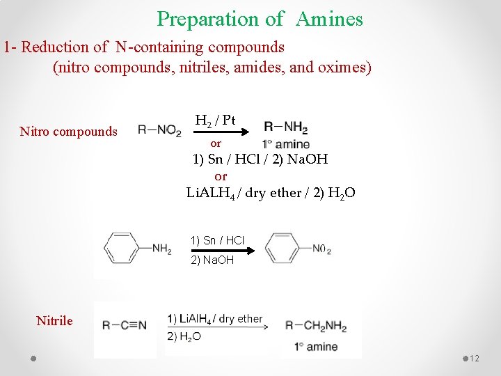 Preparation of Amines 1 - Reduction of N-containing compounds (nitro compounds, nitriles, amides, and