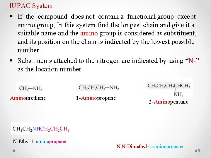IUPAC System § If the compound does not contain a functional group except amino