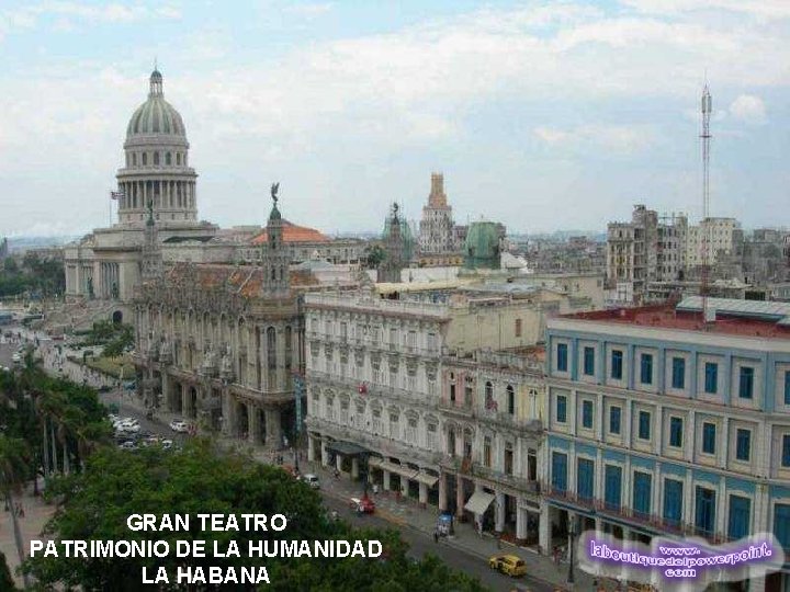 GRAN TEATRO PATRIMONIO DE LA HUMANIDAD LA HABANA 