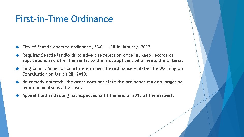 First-in-Time Ordinance City of Seattle enacted ordinance, SMC 14. 08 in January, 2017. Requires