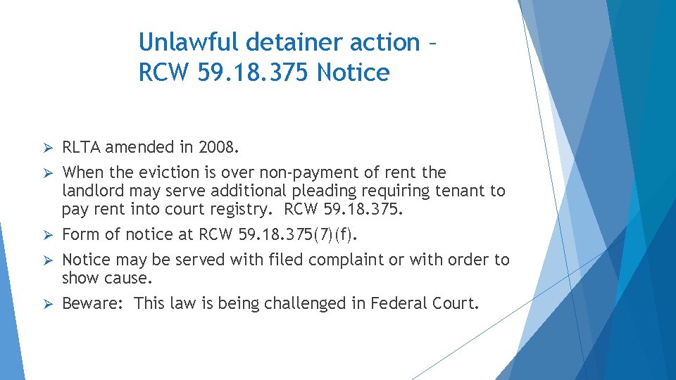 Unlawful detainer action – RCW 59. 18. 375 Notice Ø Ø Ø RLTA amended