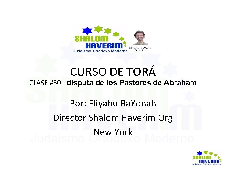 CURSO DE TORÁ CLASE #30 –disputa de los Pastores de Abraham Por: Eliyahu Ba.