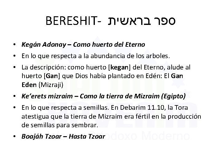 BERESHIT- ספר בראשית • Kegán Adonay – Como huerto del Eterno • En lo
