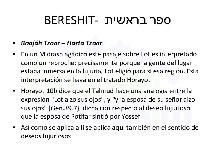 BERESHIT- ספר בראשית • Boajáh Tzoar – Hasta Tzoar • En un Midrash agádico