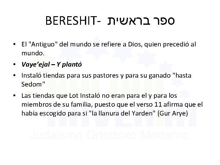 BERESHIT- ספר בראשית • El "Antiguo" del mundo se refiere a Dios, quien precedió