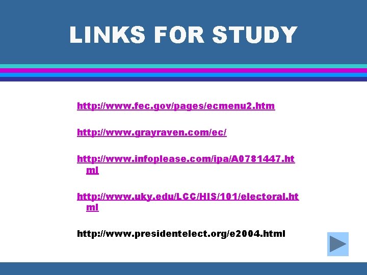 LINKS FOR STUDY http: //www. fec. gov/pages/ecmenu 2. htm http: //www. grayraven. com/ec/ http: